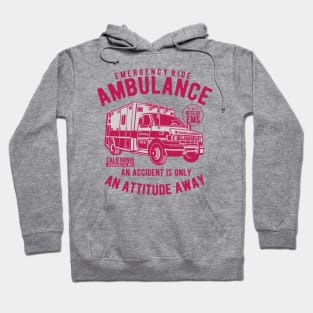 Fast-Track Your EMERGENCY AMBULANCE RIDE Hoodie